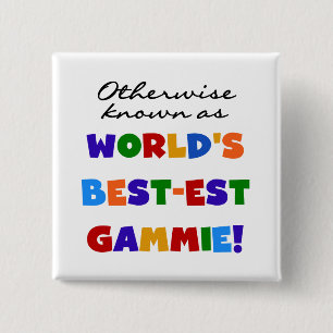 World's Best-est Gammie T-shirts and Gifts Button