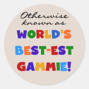 World's Best-est Gammie T-shirts and Gifts Classic Round Sticker
