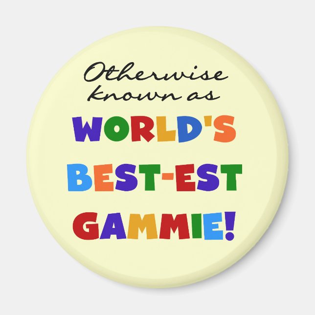 World's Best-est Gammie T-shirts and Gifts Magnet (Front)