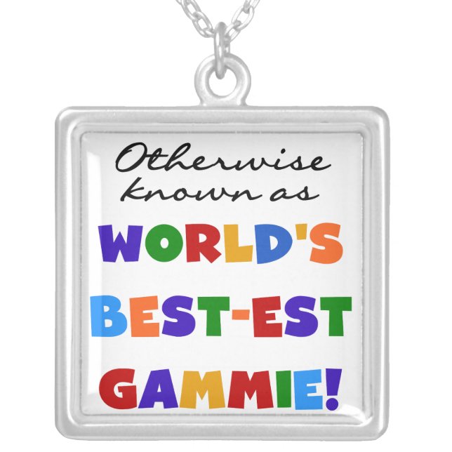 World's Best-est Gammie T-shirts and Gifts Silver Plated Necklace (Front)