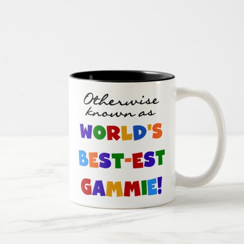 Worlds Best_est Gammie T_shirts and Gifts Two_Tone Coffee Mug