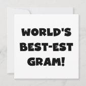 World's Best-est Gram Black Text Tshirts and GIfts (Front)