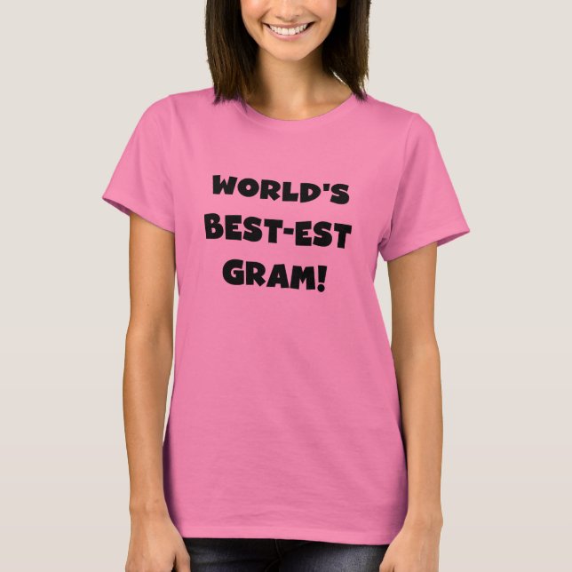 World's Best-est Gram Black Text Tshirts and GIfts (Front)
