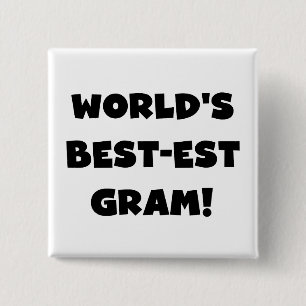 World's Best-est Gram Black Text Tshirts and GIfts Pinback Button