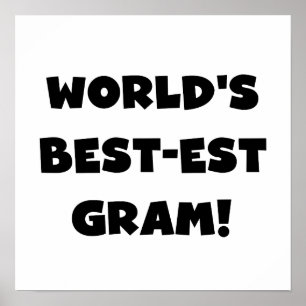 World's Best-est Gram Black Text Tshirts and GIfts Poster