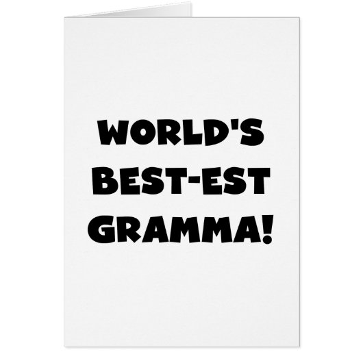 World's Best-est Gramma Black or White (Front)