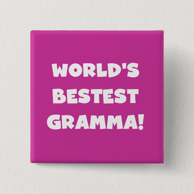 World's Best-est Gramma Black or White Button (Front)
