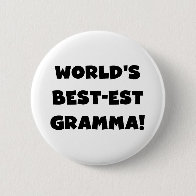 World's Best-est Gramma Black or White Button (Front)
