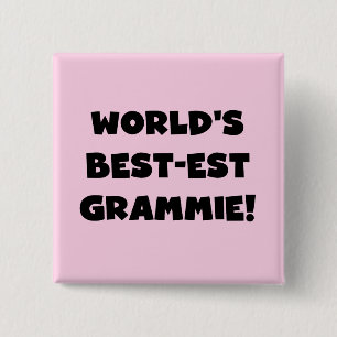 World's Best-est Grammie Black or White Gifts Pinback Button