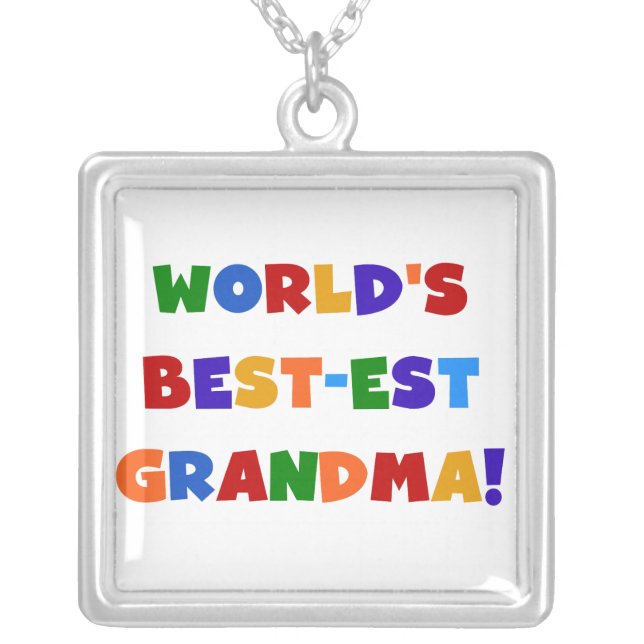 World's Best-est Grandma Bright T-shirts and Gifts Silver Plated Necklace (Front)
