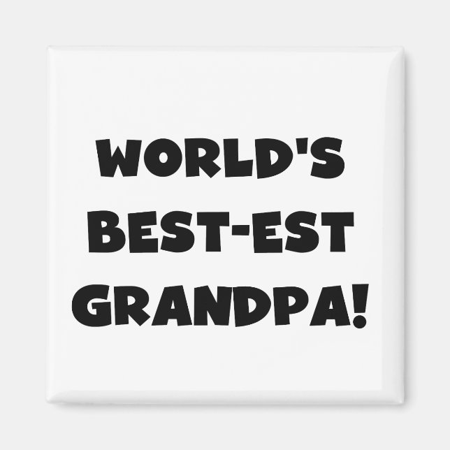 World's Best-est Grandpa Black or White Text Magnet (Front)