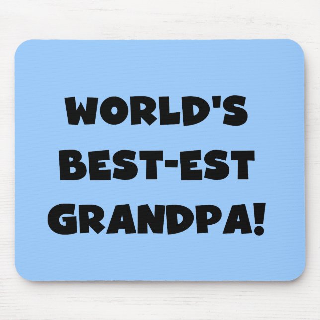 World's Best-est Grandpa Black or White Text Mouse Pad (Front)
