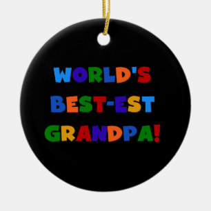 World's Best-est Grandpa Bright Colors T-shirts Ceramic Ornament