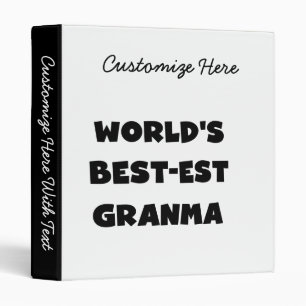 World's Best-est Granma Black and White 3 Ring Binder