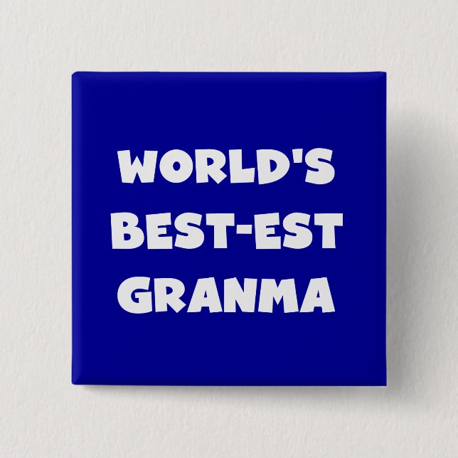 World's Best-est Granma Black and White Button (Front)