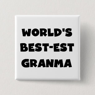 World's Best-est Granma Black and White Pinback Button