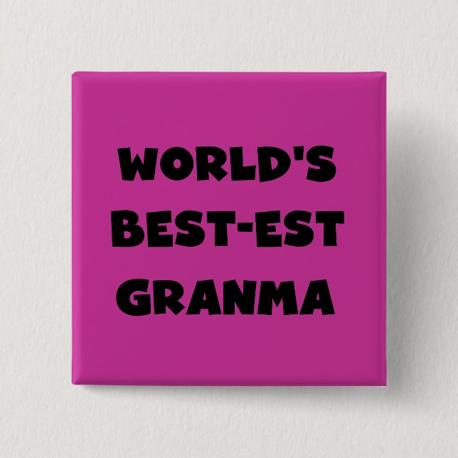 World's Best-est Granma Black and White Pinback Button (Front)