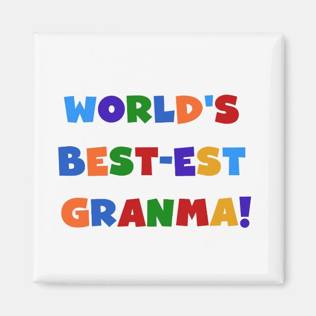 World's Best-est Granma Bright Colors Magnet (Front)