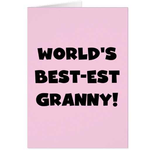 World's Best-est Granny Black Text Tshirts Gifts (Front)