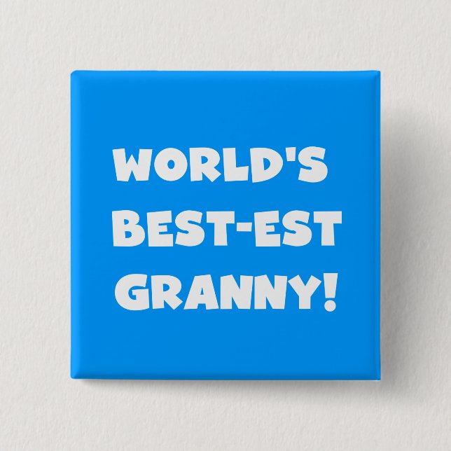 World's Best-est Granny White Text Tshirts Gifts Button (Front)