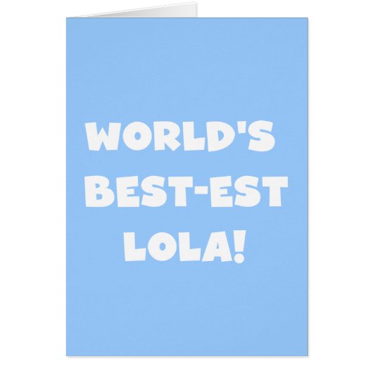 World's Best-est Lola Black and White T-shirts (Front)