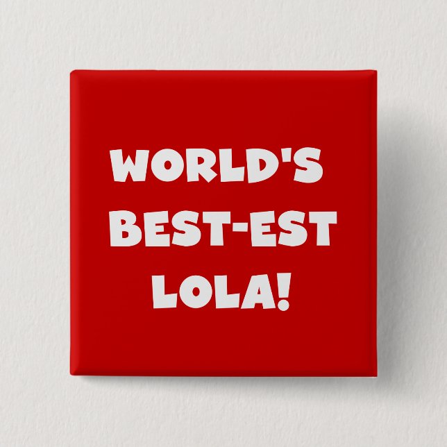 World's Best-est Lola Black and White T-shirts Button (Front)