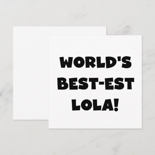 World's Best-est Lola Black and White Tshirts Gift (Front/Back)