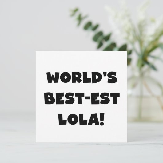 World's Best-est Lola Black and White Tshirts Gift (Standing Front)