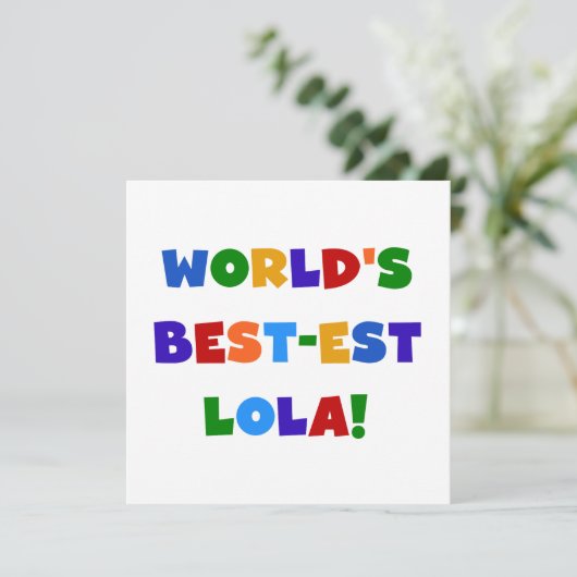 World's Best-est Lola T-shirts and Gifts (Standing Front)