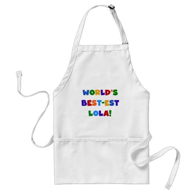 World's Best-est Lola T-shirts and Gifts Adult Apron (Front)