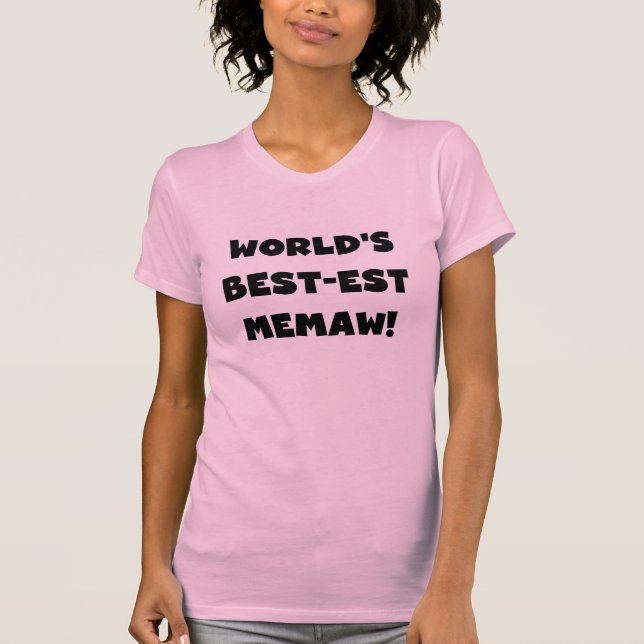 World's Best-est Memaw Black and White T-shirts (Front)