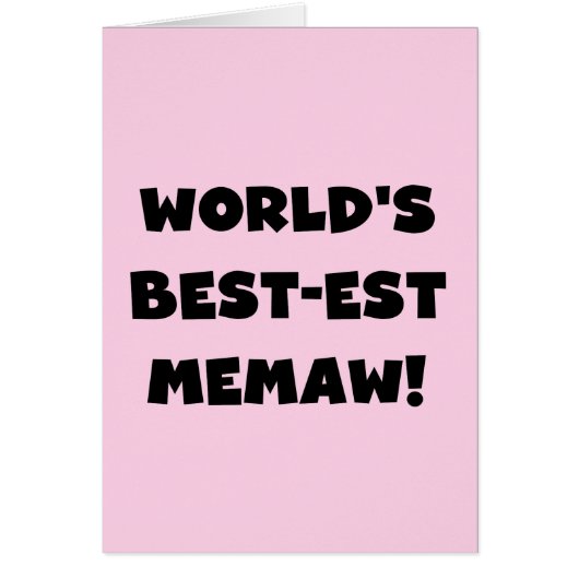 World's Best-est Memaw Black and White T-shirts (Front)