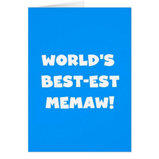 World's Best-est Memaw Black and White T-shirts (Front)