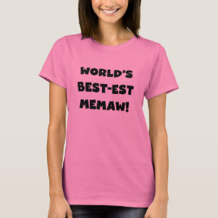 World's Best-est Memaw Black and White T-shirts