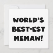 World's Best-est Memaw Black and White T-shirts (Front)