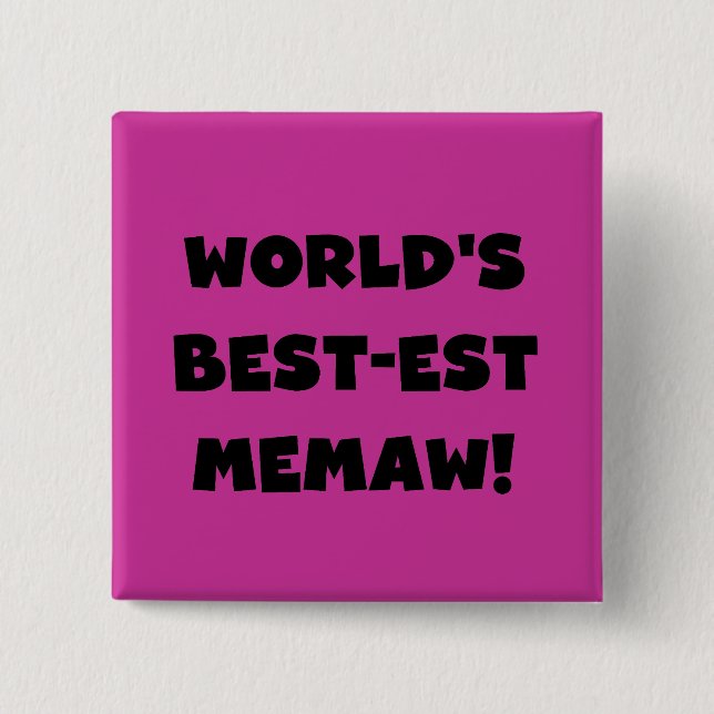 World's Best-est Memaw Black and White T-shirts Button (Front)