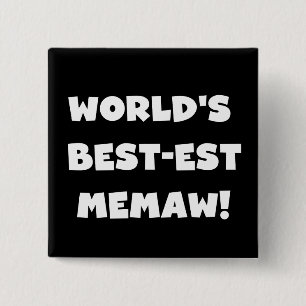 World's Best-est Memaw Black and White T-shirts Button