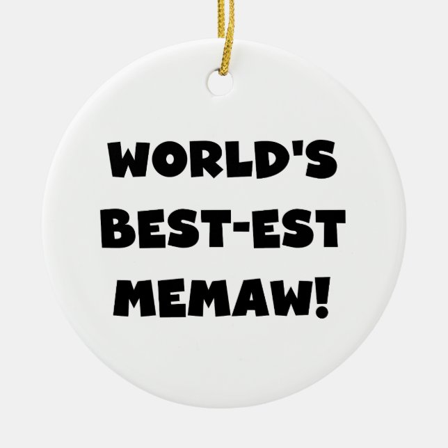 World's Best-est Memaw Black and White T-shirts Ceramic Ornament (Front)