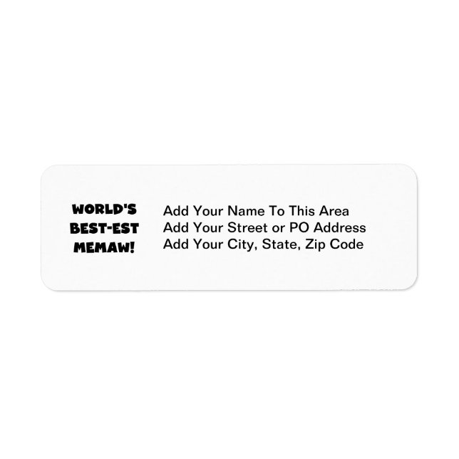 World's Best-est Memaw Black and White T-shirts Label (Front)