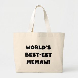 World's Best-est Memaw Black and White T-shirts Large Tote Bag