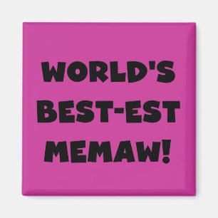 World's Best-est Memaw Black and White T-shirts Magnet