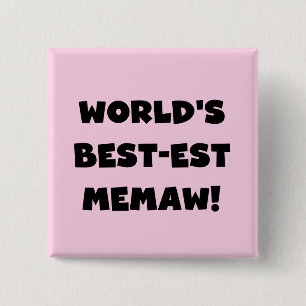 World's Best-est Memaw Black and White T-shirts Pinback Button