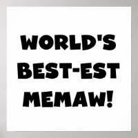 World's Best-est Memaw Black and White T-shirts