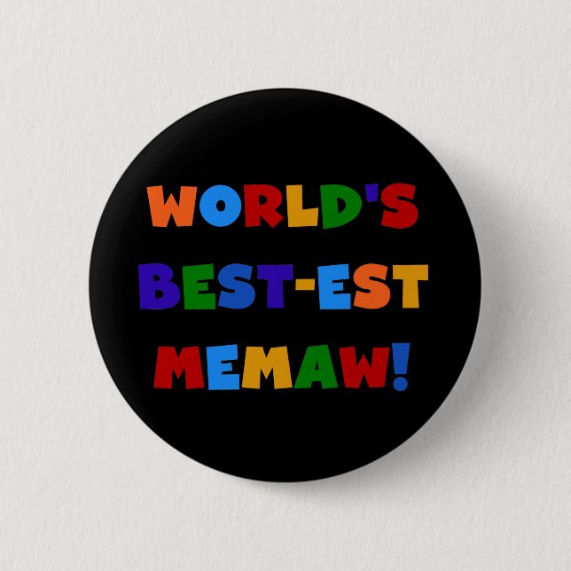World's Best-est Memaw Bright Colors Tshirts Button (Front)
