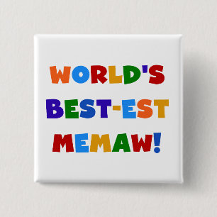 World's Best-est Memaw Bright Colors Tshirts Button