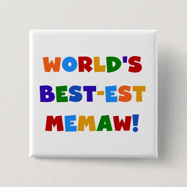 World's Best-est Memaw Bright Colors Tshirts Button (Front)
