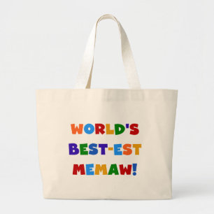 World's Best-est Memaw Bright Colors Tshirts Large Tote Bag