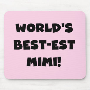 World's Best-est Mimi Black Text T-shirts and Gift Mouse Pad