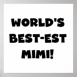 World's Best-est Mimi Black Text T-shirts and Gift Poster
