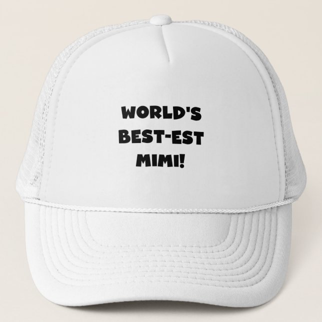 World's Best-est Mimi Black Text T-shirts and Gift Trucker Hat (Front)